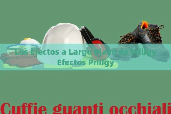 Los Efectos a Largo Plazo de PriligyEfectos Priligy - Viagra y Priligy