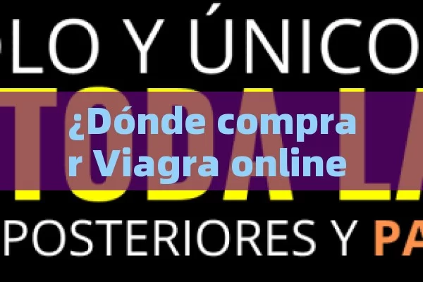 ¿Dónde comprar Viagra online de forma segura?,Comprar Viagra Online - Viagra y Priligy