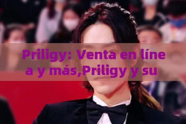 Priligy: Venta en línea y más,Priligy y su venta en línea: Una mirada a la conveniencia y accesibilidad - Viagra y Priligy