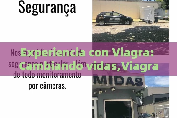 Experiencia con Viagra: Cambiando vidas,Viagra: Experiencia del Usuario - Viagra y Priligy