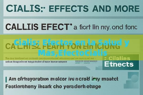 Cialis: Efectos en la Salud y Más,EfectoCialis