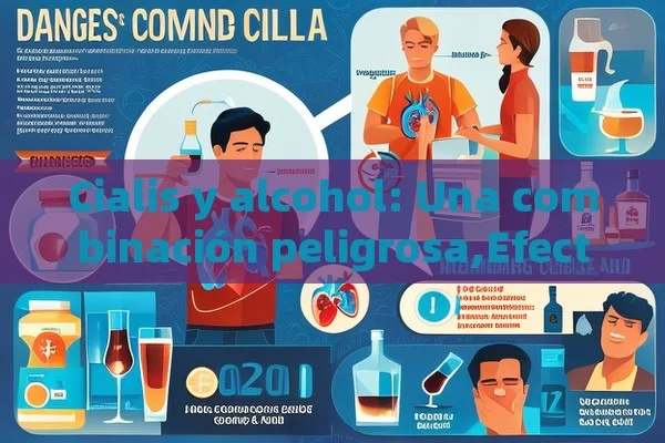 Cialis y alcohol: Una combinación peligrosa,Efectos del Cialis y Alcohol - Viagra y Priligy