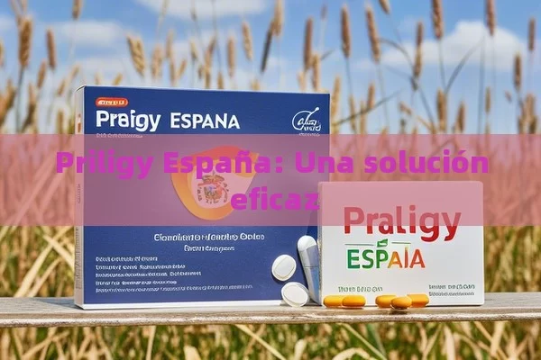 Priligy España: Una solución eficaz - Viagra y Priligy