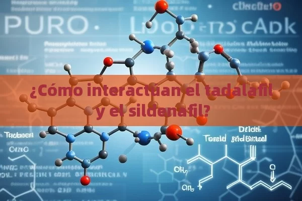 ¿Cómo interactúan el tadalafil y el sildenafil? - Viagra y Priligy