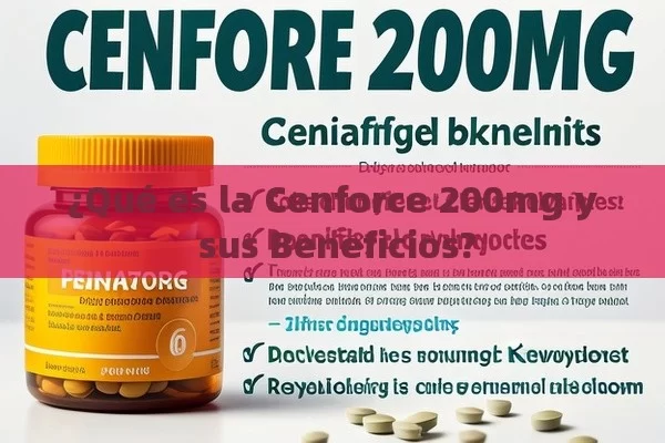 ¿Qué es la Cenforce 200mg y sus Beneficios? - Viagra y Priligy