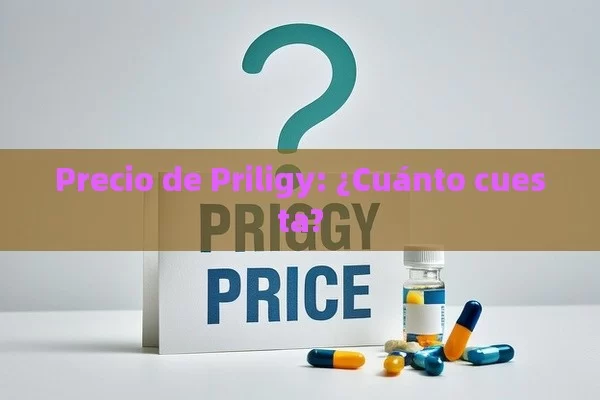 Precio de Priligy: ¿Cuánto cuesta? - Viagra y Priligy