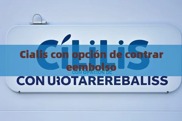 Cialis con opción de contrareembolso - Viagra y Priligy