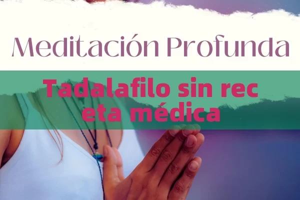 Tadalafilo sin receta médica - Viagra y Priligy