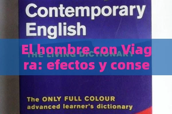 El hombre con Viagra: efectos y consecuencias - Viagra y Priligy