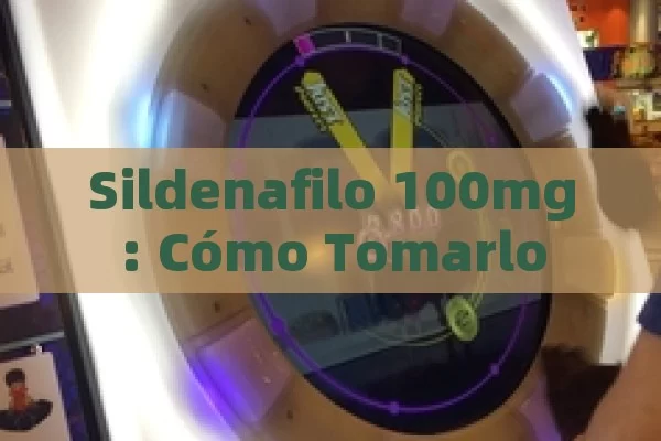 Sildenafilo 100mg: Cómo Tomarlo - Viagra y Priligy