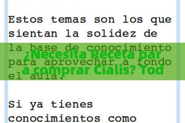 ¿Necesita Receta para comprar Cialis? Todo lo que debo saber antes de hacer tu compra - Viagra y Priligy