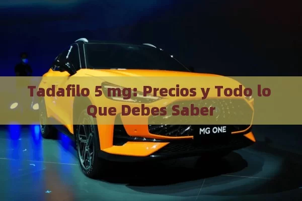 Tadafilo 5 mg: Precios y Todo lo Que Debes Saber - Viagra y Priligy