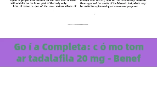 Go í a Completa: c ó mo tomar tadalafila 20 mg - Beneficios, Precauciones y Efectos Secundarios